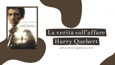 Photo of La verità sul caso Harry Quebert di Joël Dicker – recensione