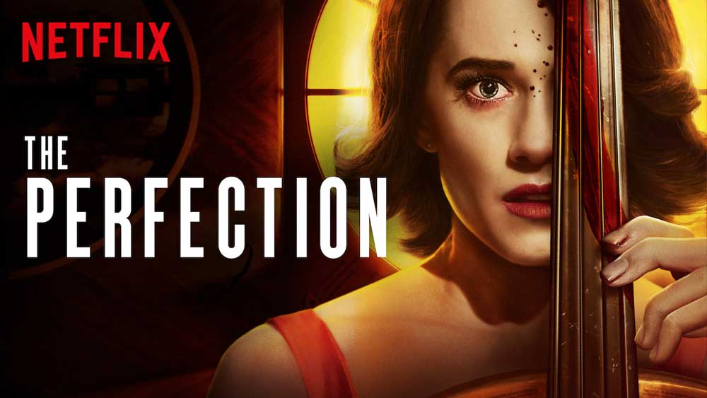 The Perfection (2019) - I migliori film su netflix da vedere