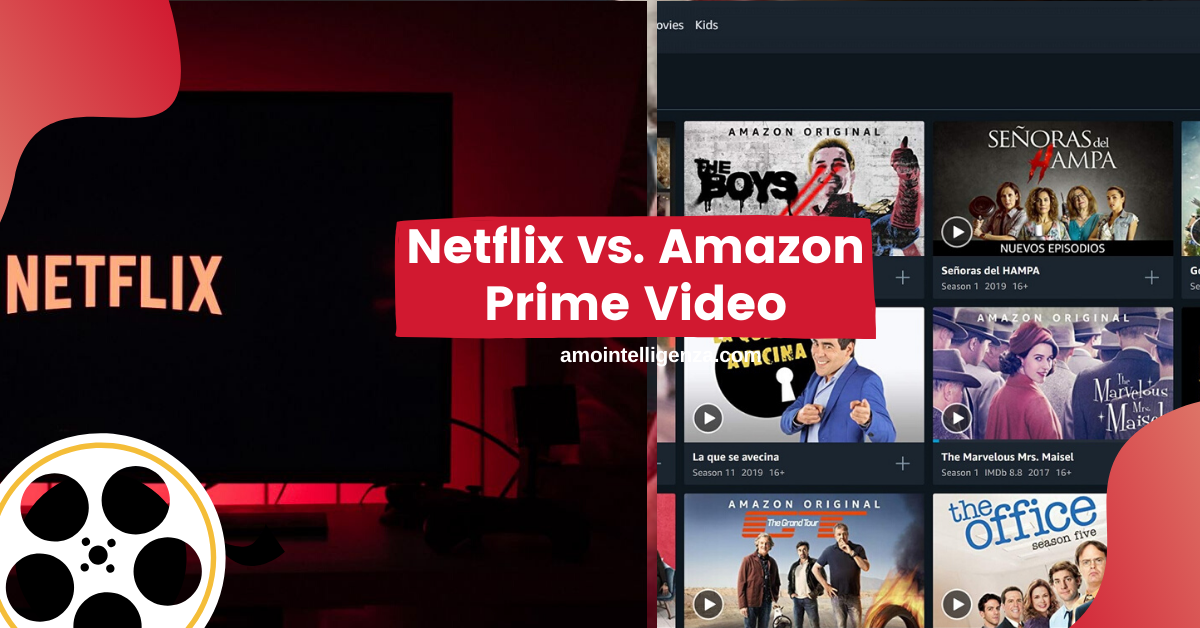 Netflix vs. Amazon Prime Video, cosa sceglieresti