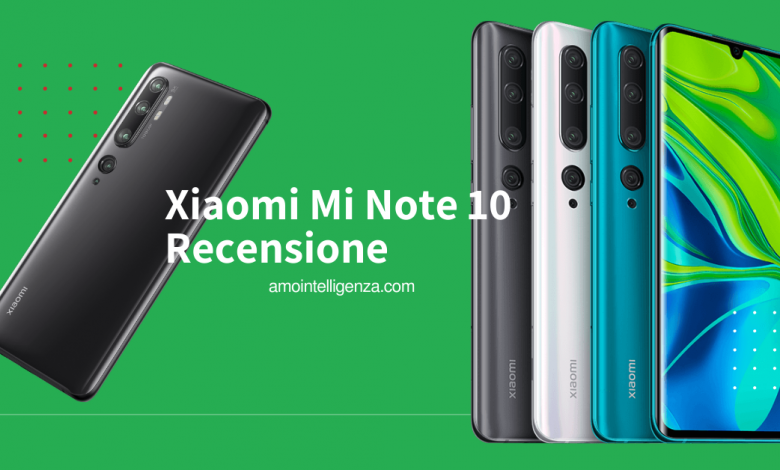 Xiaomi Mi Note 10 recensione completa